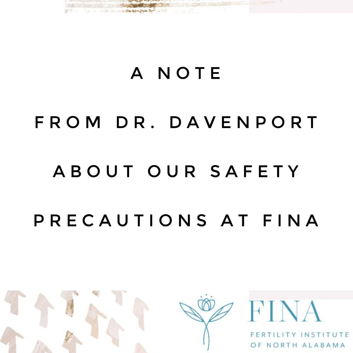 A Note from Dr. Davenport about our Safety Precautions during COVID19